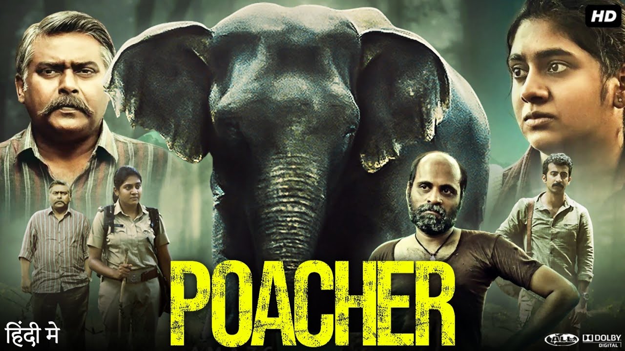 Poacher Full Movie In Hindi Nimisha Sajayan Roshan Mathew