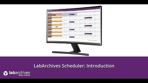 LabArchives Scheduler: Introduction