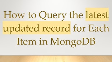 How to Query the latest updated record for Each Item in MongoDB
