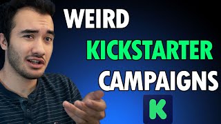 Weird Kickstarter Campaigns