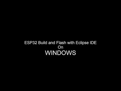 ESP32 Easy and Fast Build and Flash with Eclipse IDE ON WINDOWS