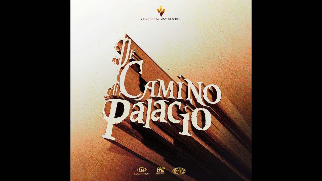 Cerounno & Vinyltracker - De Camino al Palacio [Full Album]