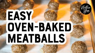 Easy Oven Baked Meatballs - How to Make Meatballs in the Oven
