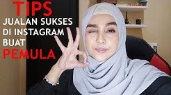 SHARING PENGALAMAN AGAR JUALAN MUDAH LAKU DI INSTAGRAM - Durasi: 15.29. 