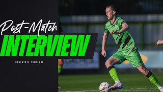 Post-Match Interview | Adam May post-Braintree Town Guide