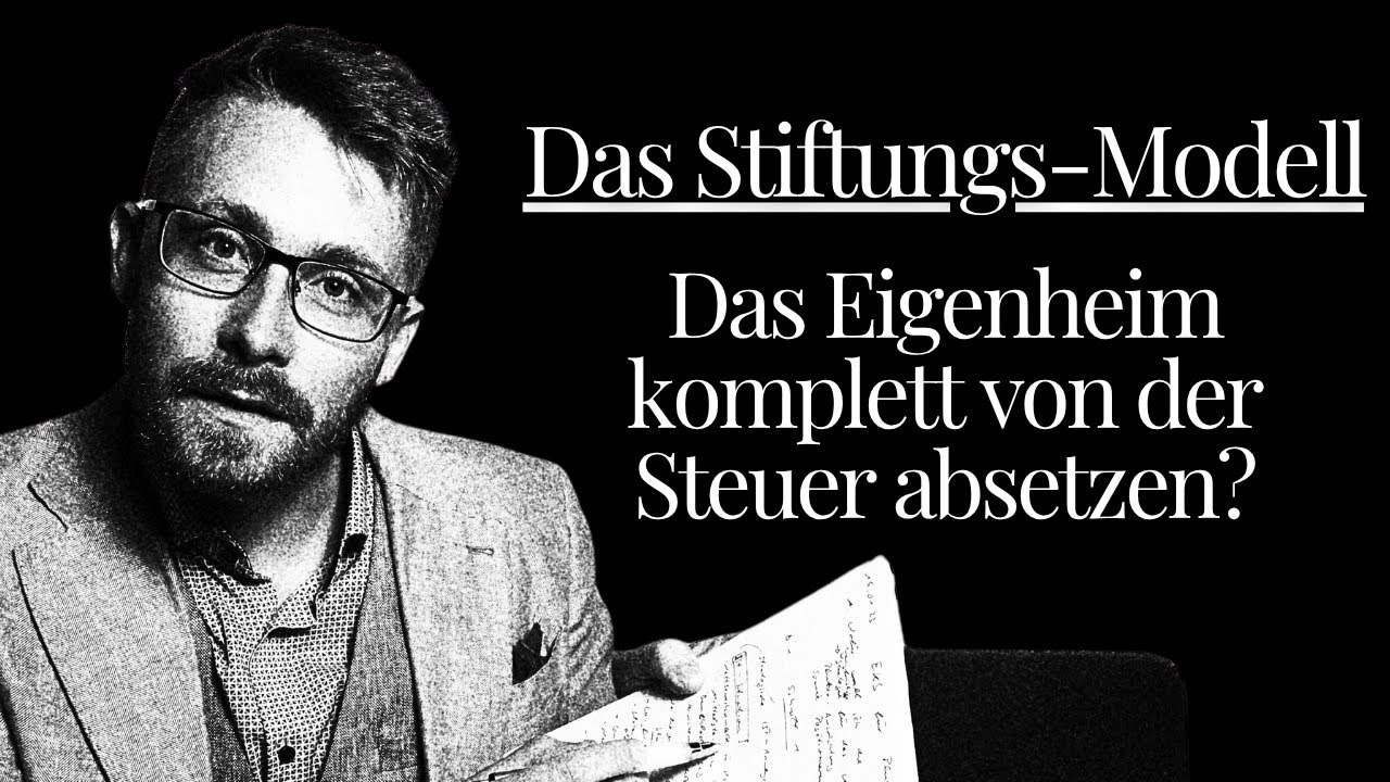 Eigenheim über die Familienstiftung kaufen und 100 % an Steuern sparen?