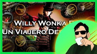 SOMMER Reacciona a Willy Wonka Es Un Viajero del Tiempo de @elmundodezowl