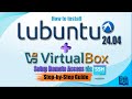 How to Install Lubuntu 24.04 + VirtualBox, Setup Remote Access via SSH