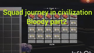 squad journey in civilization bloody part2 | RAID | WE LOSE THE TANK |LAST ISLAND OF SURVIVAL