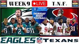 LIVE: Philadelphia Eagles vs Houston Texans: Thursday Night Football: November 3, 2022