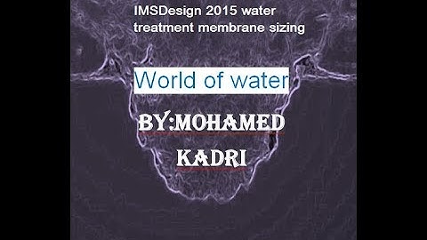 IMSDesign 2015 water treatment membrane sizing