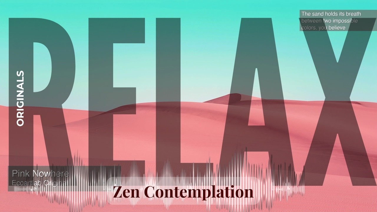 Relax - Relaxing Zen with Originals | Nowhere · Ecoartlab Original & others