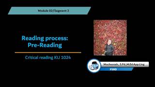 Module 02 Segment 2 What is the reading process? : Pre-Reading