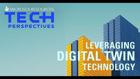 TECH Perspectives  - Leveraging Digital Twin Technology - Part 1/2