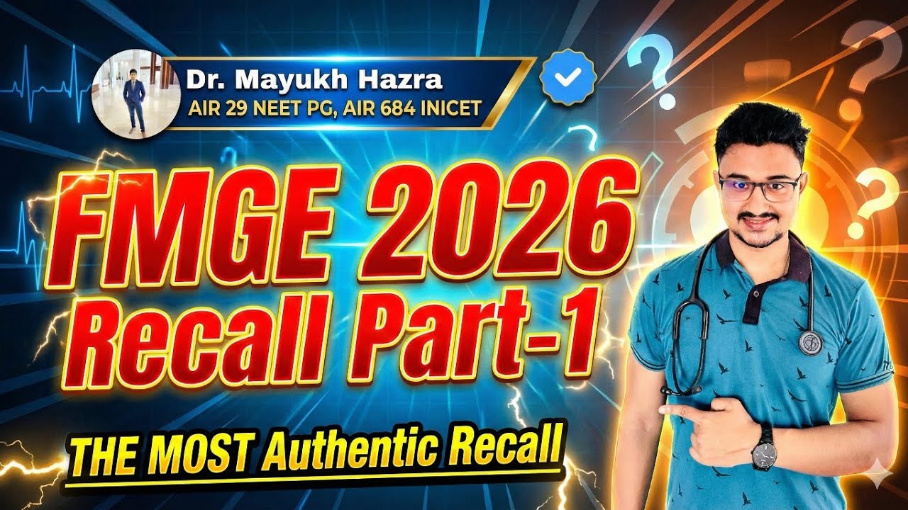 FMGE 2026 All Subjects Most Authentic Recall Part-1| 