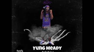 Yung Meady   F ck Up That Bag ft  Tana Cursed With A Gift   MIXTAPE