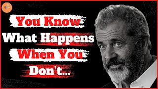 Top 39 Mel Gibson Terrifying Quotes Quotes, Aphorisms, Wise Thoughts.
