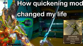 Warframe-how the quickening mod changed my life.