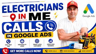 ELECTRICIAN CALLS IN GOOGLE ADS | Google Ads Call Campaign Tutorial 2026 | Get More Local Leads