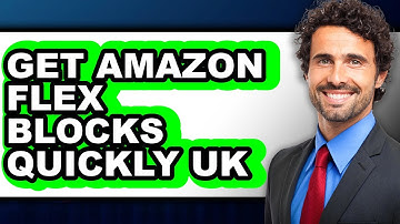 How To Get Amazon Flex Blocks Quickly UK (Easy Method)