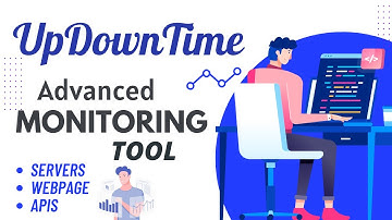 How To Monitor Servers, Webpage, and APIs | UpDownTime : Best Server Monitoring Tool