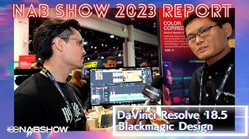 [NAB2023レポート]Blackmagic Design「DaVinci Resolve 18.5」