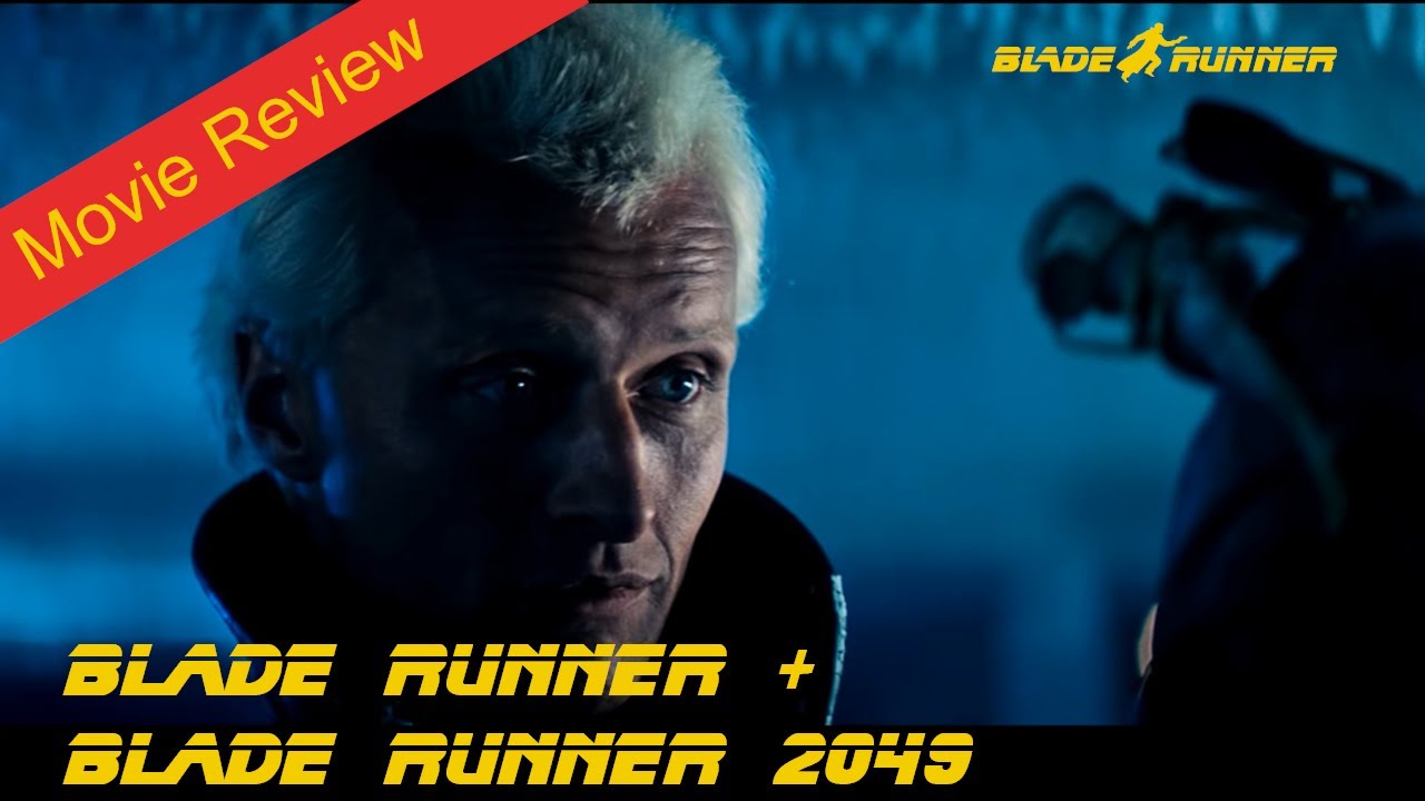 Blade Runner and Blade Runner 2049 movie review YouTube