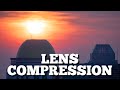 How Lens Compression Works | Get better photos when you understand this!