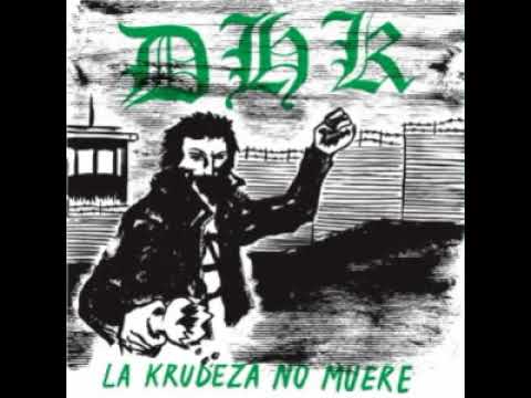 DHK  La Krudeza No Muere Disco Completo 2013