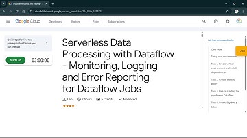 Serverless Data Processing with Dataflow - Monitoring, Logging and Error Reporting for Dataflow Jobs
