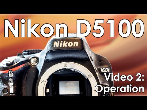 Nikon D5100 Video 2: Operation | Modes, Flash, Battery, SD Card, and Take a Photo