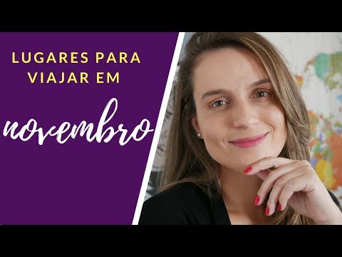 Vídeo: Onde Ir Para O Exterior Em Novembro