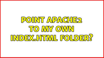 Ubuntu: Point apache2 to my own index.html folder?