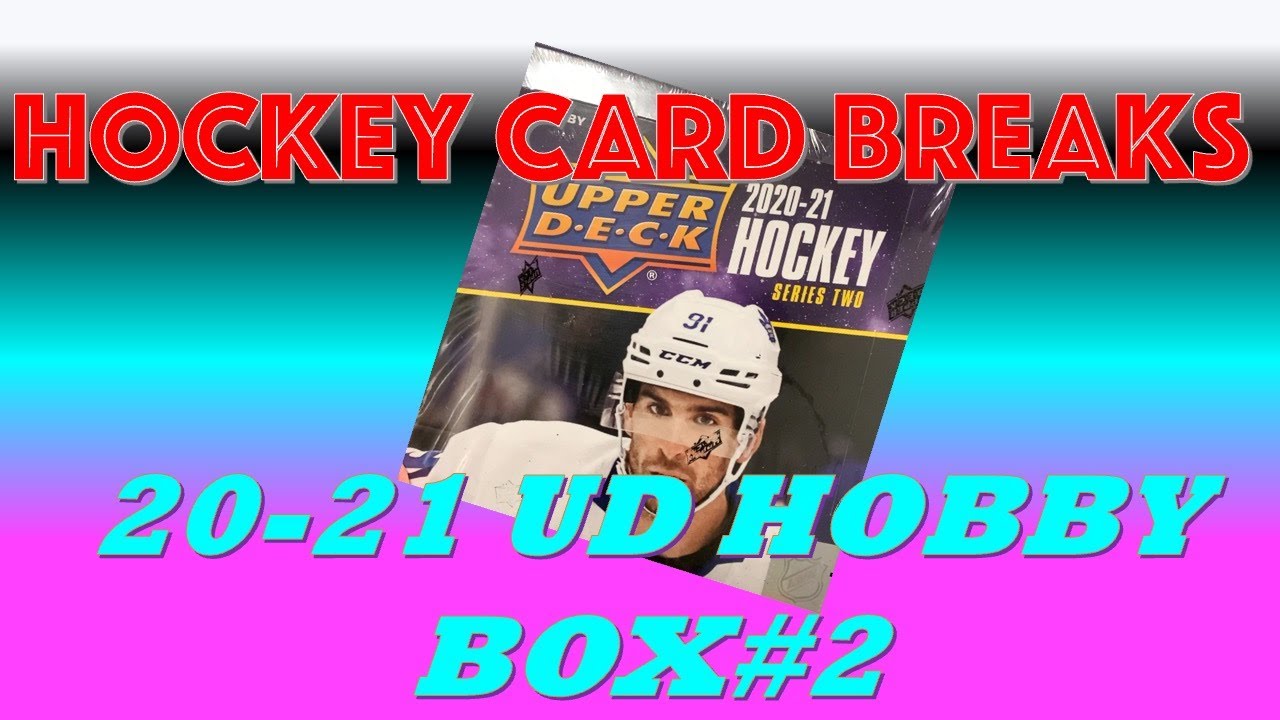 HOCKEY CARD BREAKS 2021 UPPER DECK SERIES 2 HOBBY BOX2 YouTube