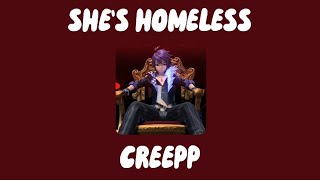 SHE'S HOMELESS // CREEPP lyrics Resimi