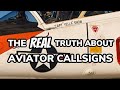 The REAL Truth About Aviator Callsigns