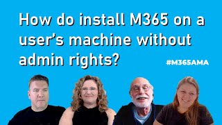 #M365AMA How do install M365 on a user's machine without admin rights
