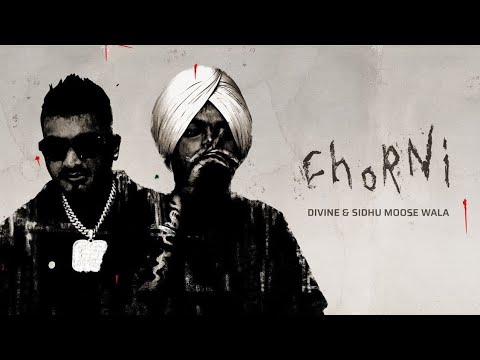 CHORNI(official video)SIDHU MOOSE WALA|DIVINE |NAVKARAN BRAR