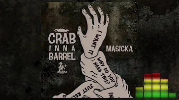 Masicka   Crab Inna Barrel