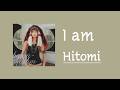 [가사/해석]Hitomi‐i am