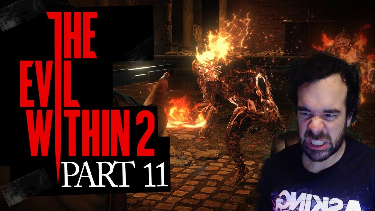 The Evil Within 2 Let's Play - Part 11 - FISTS OF FIRE - Horror Let's Plays