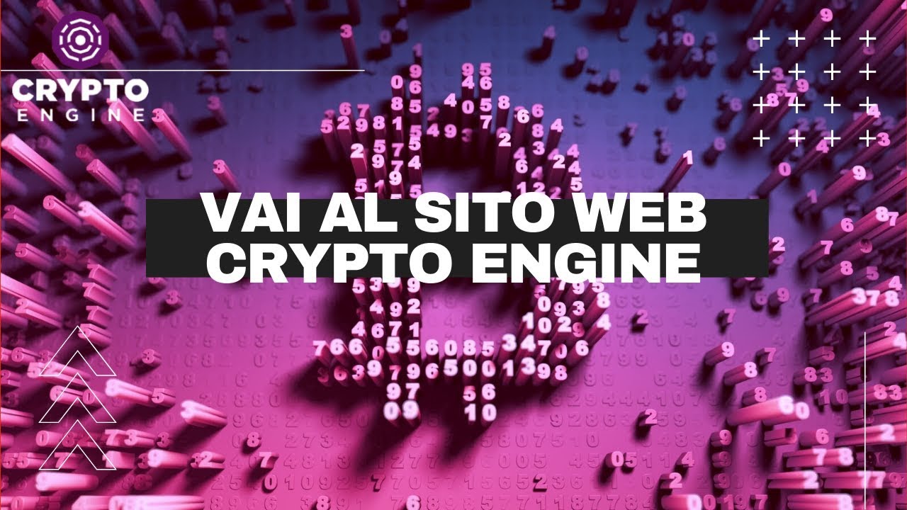 Crypto Engine Sito Ufficiale - YouTube