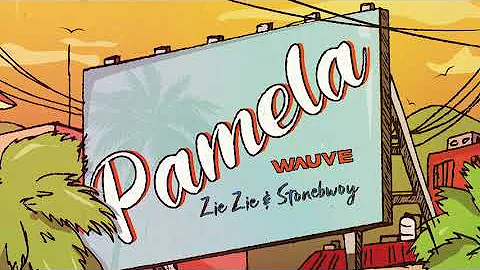 Wauve - Pamela featuring Stonebwoy & ZieZie (Audio)