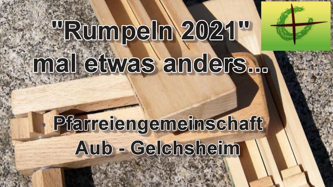 Rumpeln 2021 | Pfarreiengemeinschaft Aub -Gelchsheim
