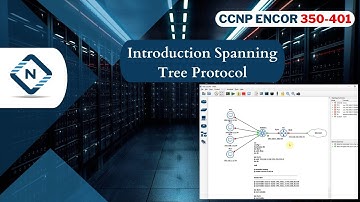 Free CCNP ENCOR 350-401 | Introduction Spanning Tree Protocol | Video 7