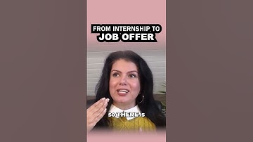 HOW TO CONVERT MY INTERNSHIP INTO A JOB OFFER