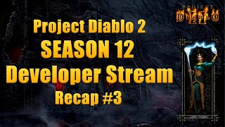 Project Diablo 2 - Season 12 - Developer Stream 3 Recap