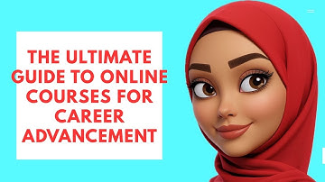 The Ultimate Guide to Online Courses Boost Career Advancement | Wafa Tech & Tricks