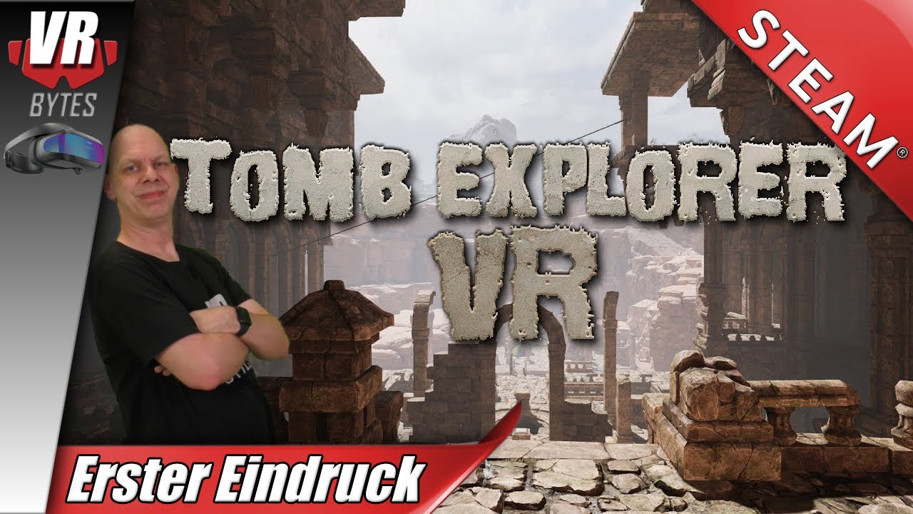 Tomb Explorer VR / Deutsch / Erster Eindruck / DPVR E4 Black Edition