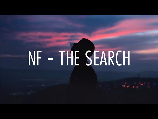 NF - The Search (lyrics) class=